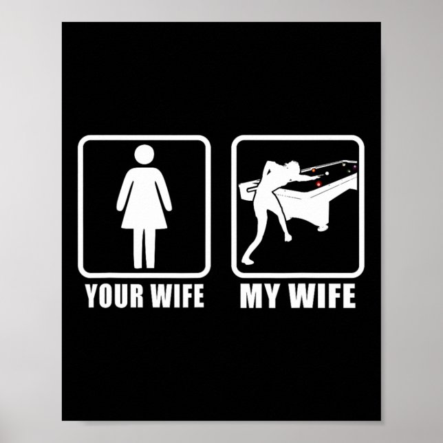 Your Wife My Wife Spouse Husnd 8 Ll Billiards Pool Poster (Front)