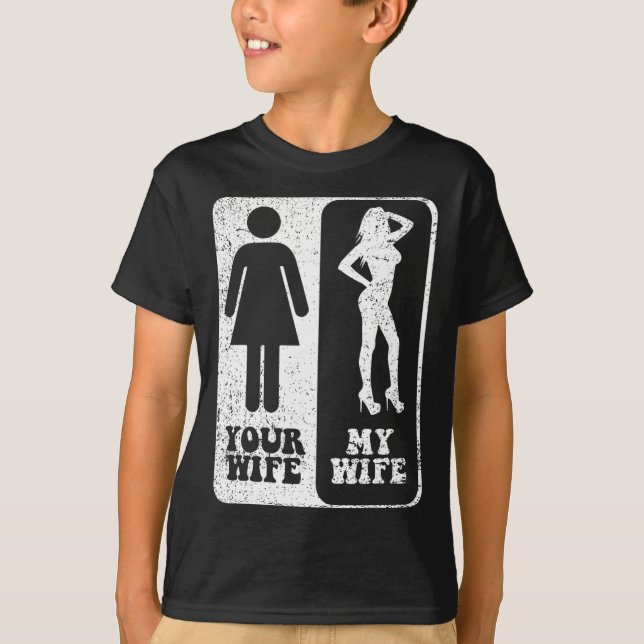 Your Wife My Wife Wedding Husband Groom Fiance Mr  T-Shirt (Front)