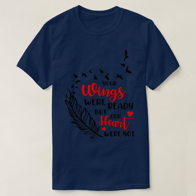 Your wings were ready but our heart were not Lovel T-Shirt (Design Front)