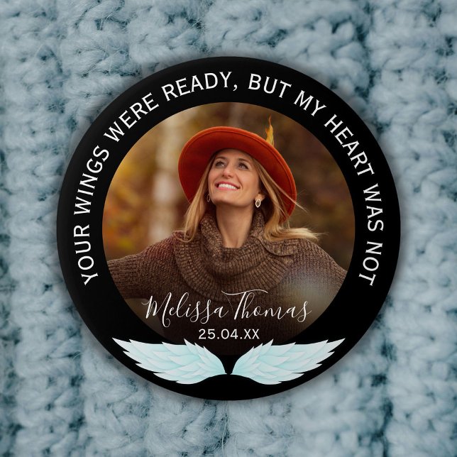 Your Wings Were Ready | Photo Memorial 7.5 Cm Round Badge (Creator Uploaded)