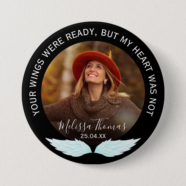 Your Wings Were Ready | Photo Memorial 7.5 Cm Round Badge (Front)
