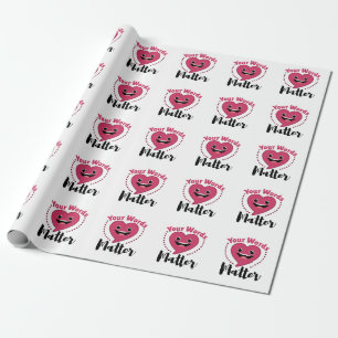 Your Words Matter SLP Speech Language Pathology Wrapping Paper