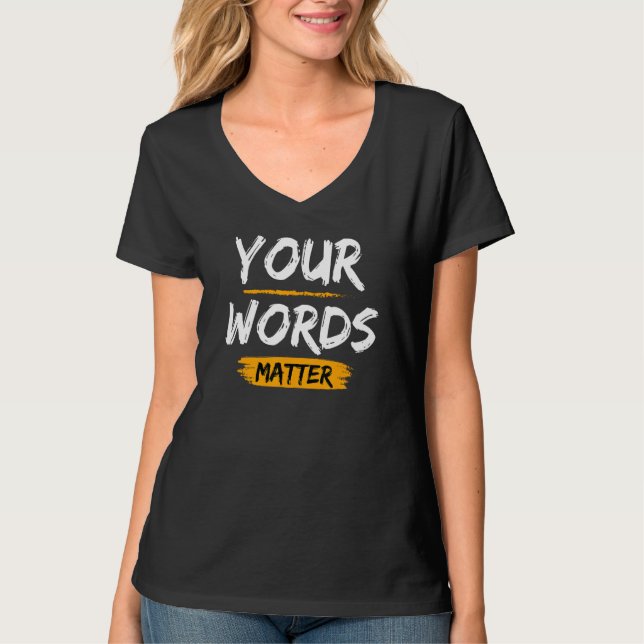 Your Words Matter Speech Language Therapy T-Shirt (Front)