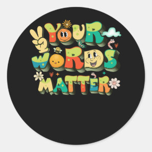 Your Words Matter Speech Therapy Language Patholog Classic Round Sticker