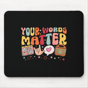 Your Words Problem Speech Therapy Language Patholo Mouse Pad