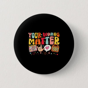 Your Words Speech Therapy Language Pathologist Slp 6 Cm Round Badge