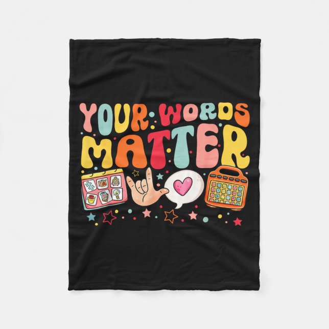 Your Words Speech Therapy Language Pathologist Slp Fleece Blanket (Front)