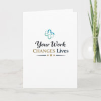 Your Work Changes Lives New Job