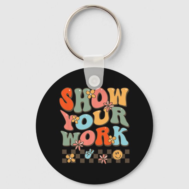 Your Work Teachers Womens Math Music History Teach Key Ring (Front)