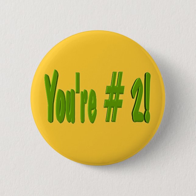 You're #2 Button (Front)