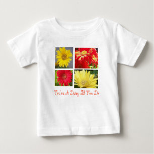 You're a Daisy if you do Baby T-Shirt