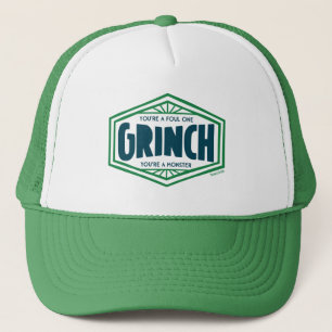 You're a Foul One Grinch Trucker Hat