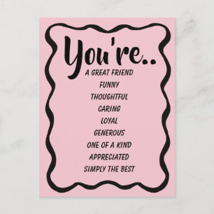 You're A Great Friend Funny Thoughtful Caring Postcard