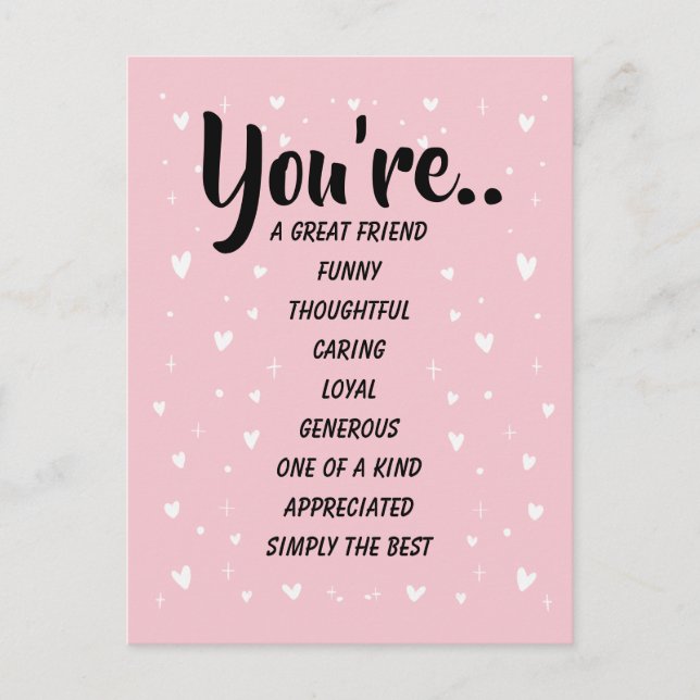 You're A Great Friend Funny Thoughtful Caring Postcard (Front)