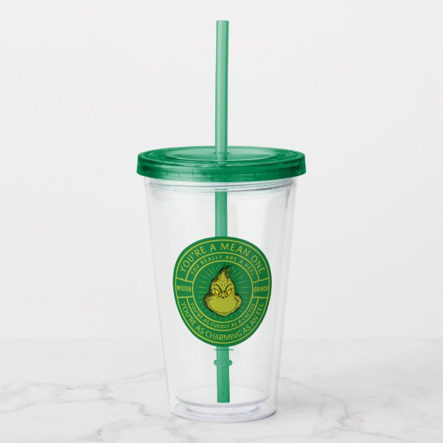 You're a Mean One Mister Grinch Badge Acrylic Tumbler (Front)