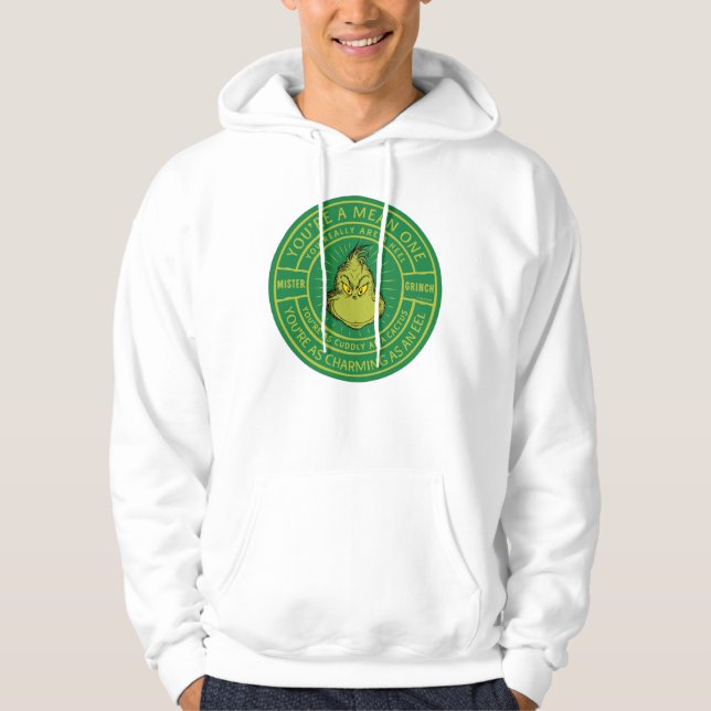 You're a Mean One Mister Grinch Badge Hoodie (Front)