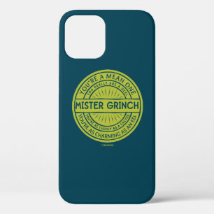 You're a Mean One Mister Grinch iPhone 12 Pro Case