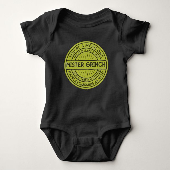 You're a Mean One Mister Grinch Quote Baby Bodysuit (Front)