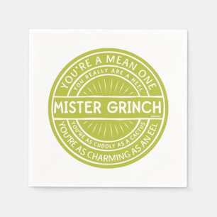 You're a Mean One Mister Grinch Quote Napkin