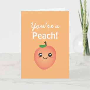 You're a Peach! Cute and Funny Sweet Thank You Card