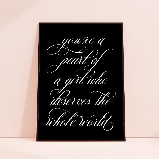 You're a Pearl of a Girl Inspirational Quote Art   Poster ("you're a pearl of a girl who deserves the whole world")