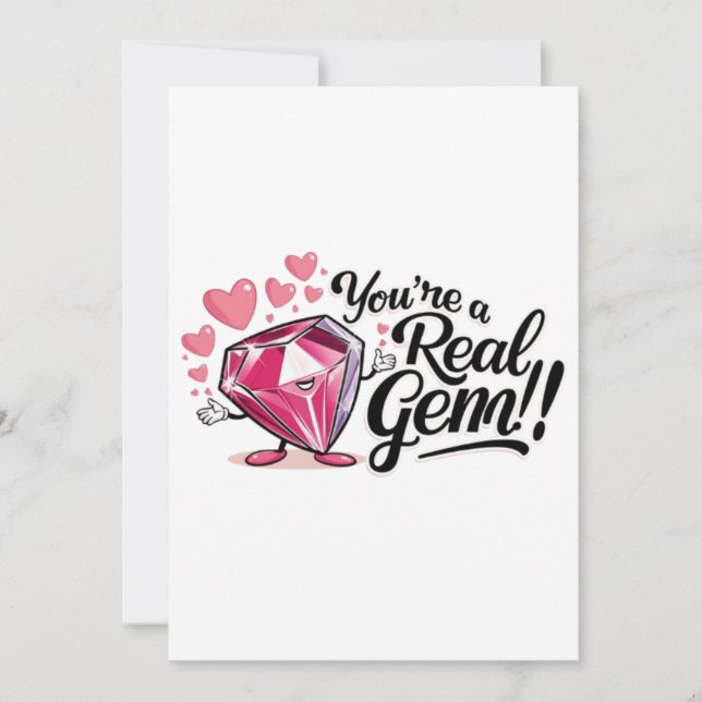 you're a real gem custom card (Front)