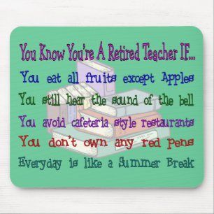 You're a Retired TEACHER IF... Mouse Pad
