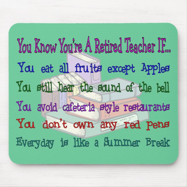 You're a Retired TEACHER IF... Mouse Pad (Front)