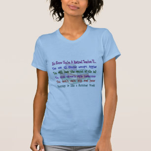 You're a Retired TEACHER IF... T-Shirt