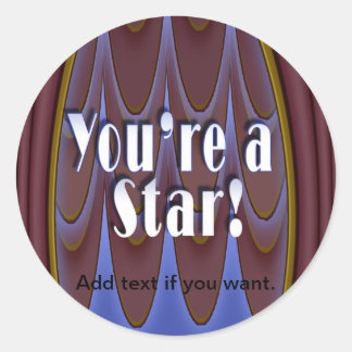 You're a Star! Classic Round Sticker