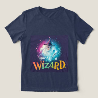 You're a Wizard Tri-Blend Shirt