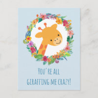 You're All Giraffing Me Crazy Funny Pun