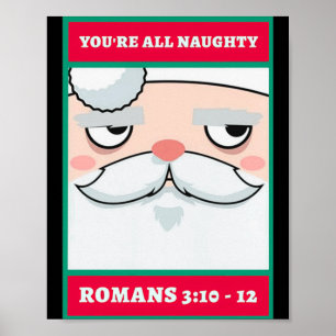 Youre All Naughty Romans 3 10 12 Christmas Poster