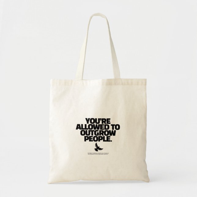You're Allowed To Outgrow People - Freedom Design Tote Bag (Front)