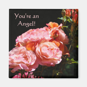 You're an Angel! magnet Pink Rose Bouquet