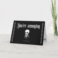 You're annoying, never leave me- Goth Valentine's