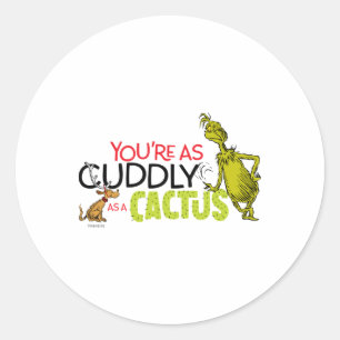Youre As Cuddly As A Cactus Quote Classic Round Sticker