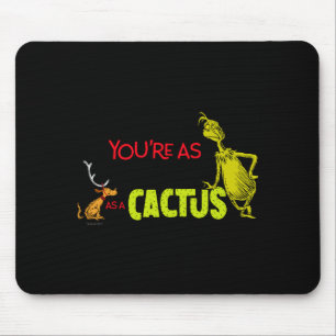 Youre As Cuddly As A Cactus Quote  Mouse Pad