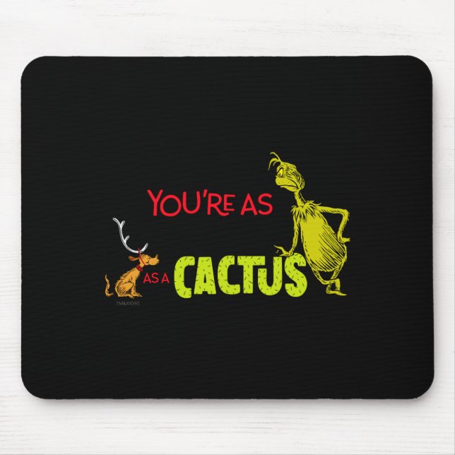 Youre As Cuddly As A Cactus Quote  Mouse Pad (Front)