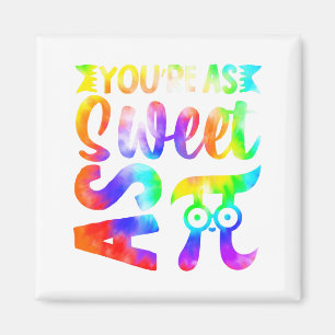 Youre As Sweet As Pi Math Fun Magnet
