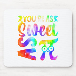 Youre As Sweet As Pi Math Fun Mouse Pad