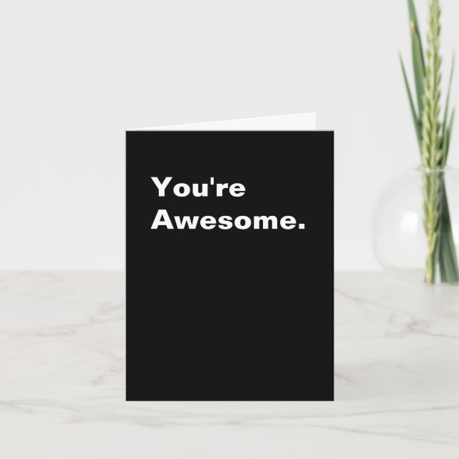 You're Awesome. Card (Front)