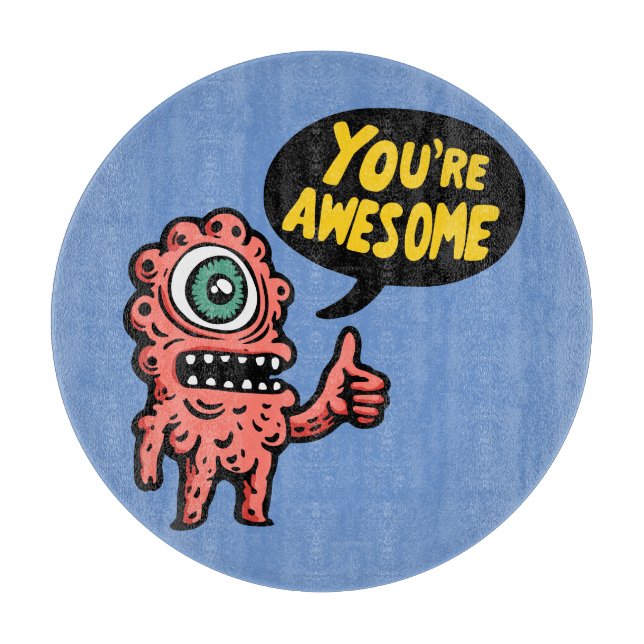 You're Awesome Cutting Board (Front)