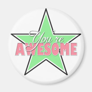 You're AWESOME - Green & Pink Star Magnets