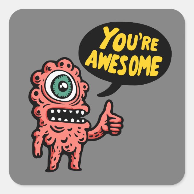 You're Awesome Square Sticker (Front)