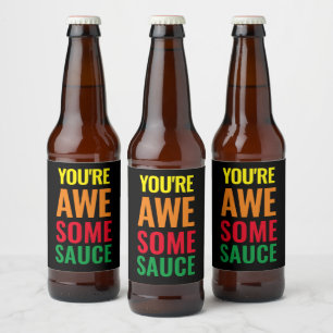 You're Awesomesauce! World Compliment Day Beer Bottle Label