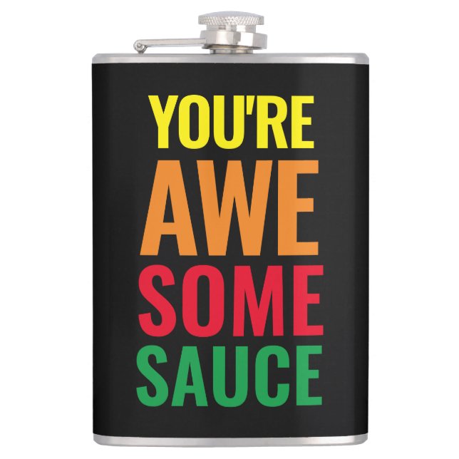 You're Awesomesauce! World Compliment Day Hip Flask (Front)
