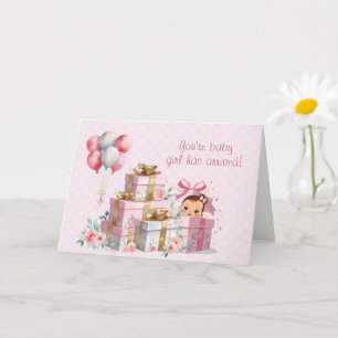 You're Baby Girl Has Arrived Card