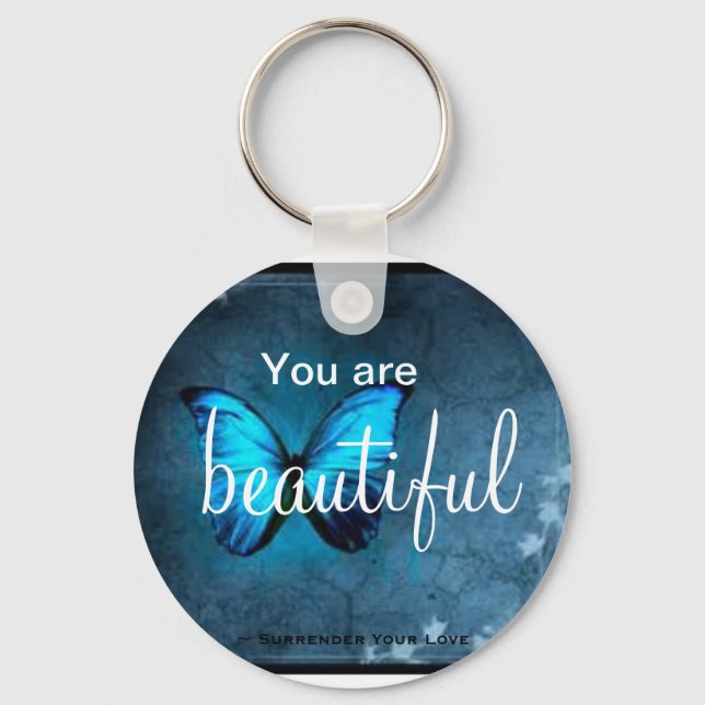 You're beautiful Key Chain (Front)