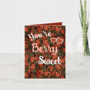 You're Berry Sweet - Strawberry Greeting Card